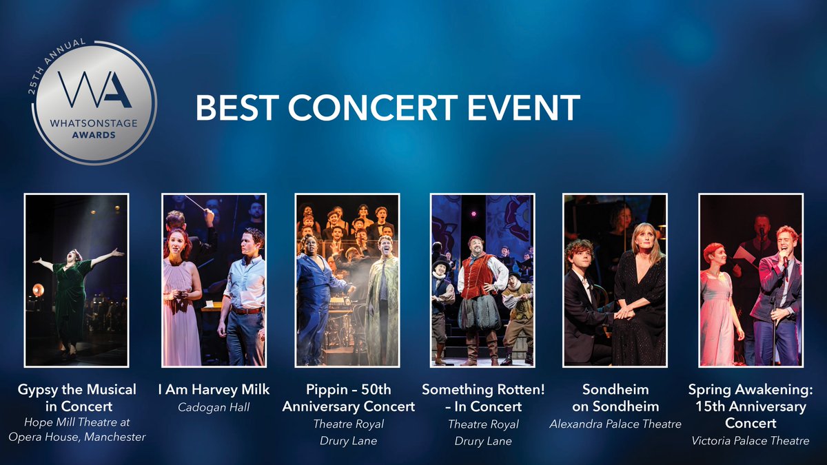 The #WOSAwards nominees for Best Concert Event are...

▪️ Gypsy the Musical in Concert, Hope Mill Theatre at Opera House, Manchester
▪️ I Am Harvey Milk, Cadogan Hall
▪️ Pippin – 50th Anniversary Concert, Theatre Royal Drury Lane
▪️ Something Rotten! - In Concert, Theatre Royal