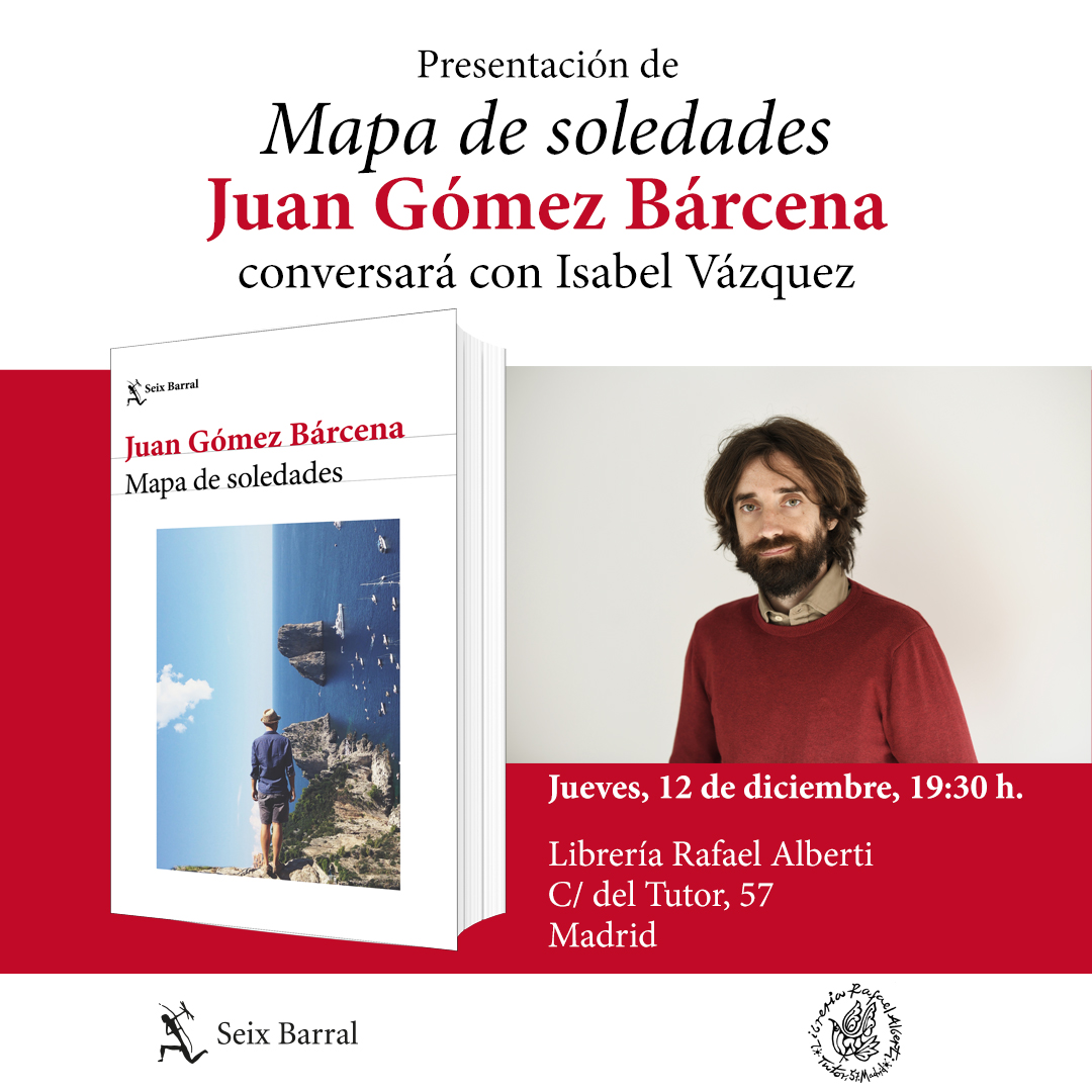 📅 AGENDA

Juan Gómez Bárcena presentará 'Mapa de soledades' en conversación con Isabel Vázquez (<a href="/kubelick/">Isabel Vázquez</a>), en Madrid. ¡Te esperamos!

📅 Jueves, 12 de diciembre.
⏰ 19:30 h.
📍 <a href="/LibreriaAlberti/">Librería Alberti</a>
+ℹ️ ow.ly/WRIP50Ulkgr

<a href="/jgobarcena/">Juan G. Bárcena</a> #MapaDeSoledades #AutoresSeixBarral