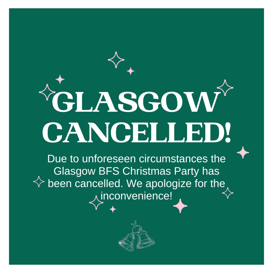 Unfortunately due to unforeseen circumstances the Glasgow BFS Christmas Party has been cancelled. If you purchased a ticket please DM us so we can issue your refund. Thanks to anyone who showed interest in attending and buying a ticket.❤️