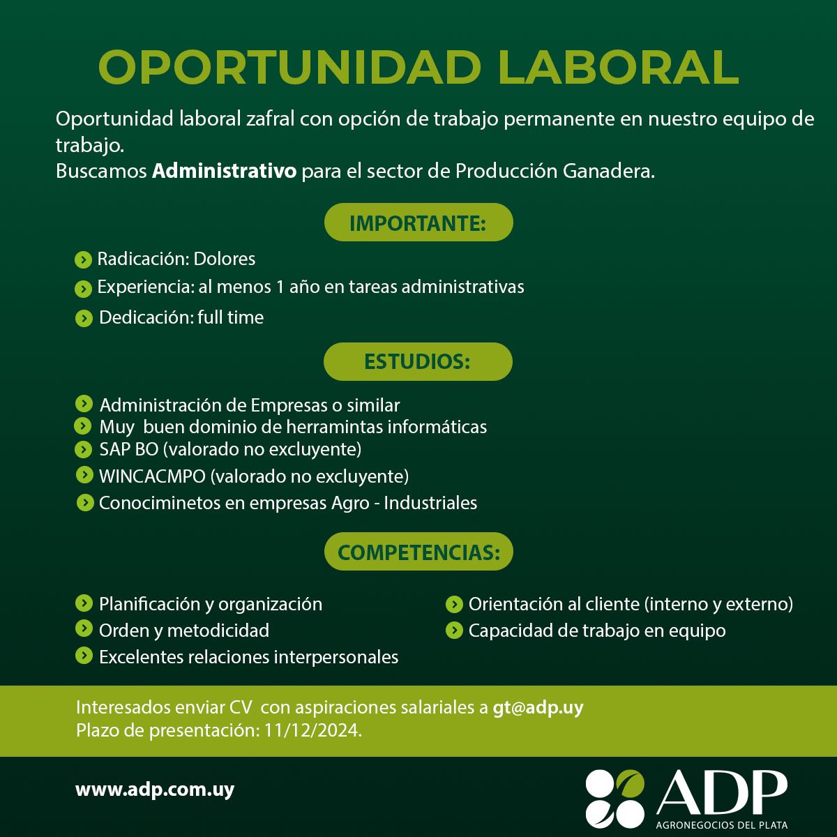 🔔 ¡Oportunidad laboral!

En ADP - Agronegocios del Plata estamos en la búsqueda de personal administrativo zafral para nuestro equipo de Producción Ganadera, con posibilidad de trabajo permanente.

📅 Fecha límite para postularte: 11/12/2024 
📧Envia tu CV a: gt@adp.uy