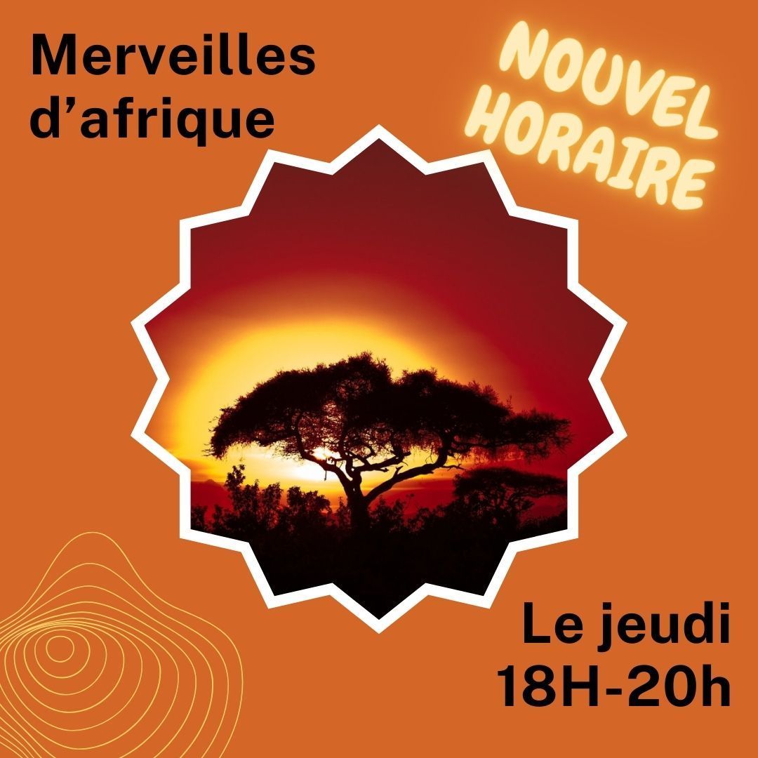 MERVEILLES D'AFRIQUE
🔥 Nouvel horaire🔥 
Toujours le jeudi et maintenant de 18h à 20h
Devant le succès de l'émission 30 minutes de plus !!!
