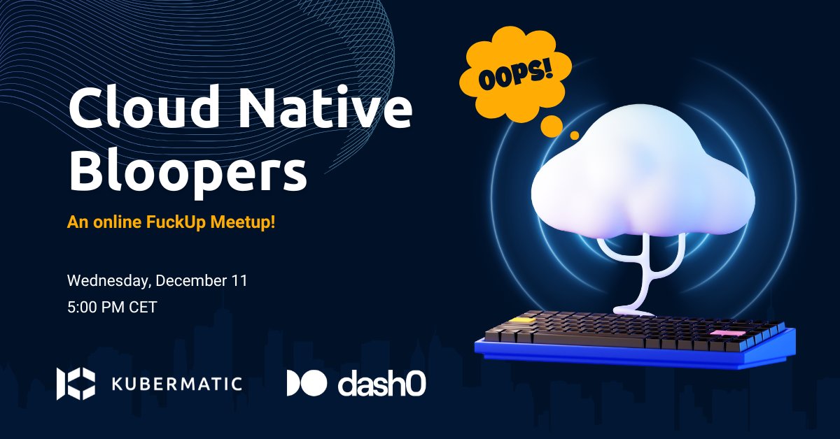 Kubermatic's tweet photo. Join our "Cloud-Native Bloopers" Online Meetup on December 11 for an evening of laughs, learning, and connection๐
๐๏ธ RSVP Now: https://t.co/qawwInyQFx
๐ก Got your own cloud-native tales? Bring them along to share with the community! See you there! ๐
#onlinemeetup #Kubermatic https://t.co/fldmFAcZsa