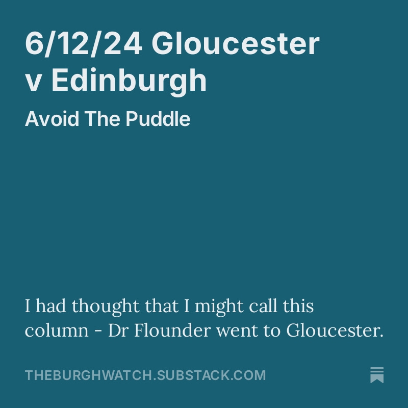 Match column for Gloucester v Edinburgh open.substack.com/pub/theburghwa…