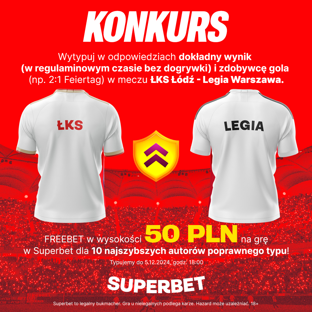 SuperbetPL's tweet photo. #KONKURS! Typujemy dokładny wynik (w regulaminowym czasie, bez dogrywki) oraz zdobywcę gola ⚽️ w meczu ŁKS Łódź - Legia Warszawa #ŁKSLEG
---
✅ Zaobserwuj  @SuperbetPL

❤️ Polub i daj RT 🔁
👤 Dodaj nick z Superbet
🎁 Nagroda - freebet 50 PLN💰 https://t.co/s0aEnFwtO2