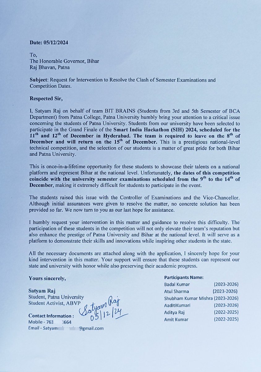 Satyamraj_in's tweet photo. Respected Hon'ble Governor @rajendraarlekar ji, I have tried my best to reach out to you regarding this issue through every possible means. Unfortunately, it seems we have failed today. The university administration has already failed us by not providing a resolution for this matter, despite the students tireless efforts and national-level achievement.  

Today was our last hope to seek your intervention. This is my final tweet on this issue, with a heavy heart. These students worked hard for 4 months to reach the Grand Finale of Smart India Hackathon 2024, a national platform to represent Bihar and their university. Instead of receiving encouragement, they have been forced to choose between exams and this prestigious opportunity. 

Why don't universities in Bihar have provisions like supplementary exams or special relaxations for students representing the state or their institution on such prestigious platforms - whether in technical, academic, or sports opportunities.

This lack of empathy and support demoralizes our youth, who work so hard to make our state proud.  

This is my final appeal regarding this issue. I sincerely hope that you notice this tweet and consider intervening to support these hardworking students. More importantly, I urge you to initiate changes for the future so no student has to face such injustice again.

Thank you, and I apologize if my words are not articulated perfectly. My only intention is to ensure these students receive the support they truly deserve.

@GovernorBihar @NitishKumar @mishranitish @PatnaUniversit  @SIH2024_MIC @PMOIndia @SITHARAMtg @ugc_india
@moesgoi @mhrd_innovation
@mhrd_innovation @AICTE_INDIA

#PatnaUniversity #SIH2024
#SmartIndiaHackathon2024