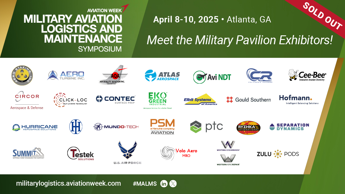 AvWeekEvents's tweet photo. Aviation Week Network is excited to introduce our 2025 Military Pavilion Exhibitors!
There are a few #MALMS sponsorship opportunities remaining—secure one for your company today!
Learn more >> https://t.co/4UxqDMRDYN
#AviationWeek #Aviation #MilitaryAviation https://t.co/aeZ1rugSpf