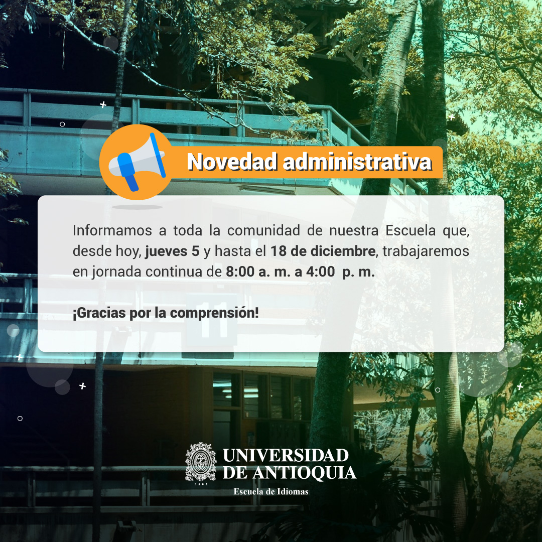 📣Novedad administrativa

Informamos a toda la comunidad de nuestra Escuela que, desde hoy, jueves 5 y hasta el 18 de diciembre, trabajaremos en jornada continua de 8:00 a. m. a 4:00 p. m.

¡Gracias por la comprensión!