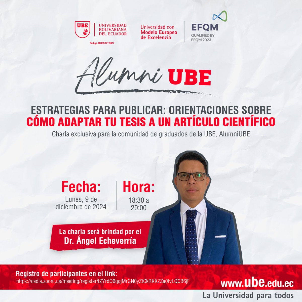 #Atentos #AlumniUBE participa en la charla del doctor Ángel Echeverría con orientaciones metodológicas para llevar tu trabajo de investigación a un artículo científico. Evento exclusivo para graduados <a href="/UbeEcuador/">UBE | Universidad Bolivariana Del Ecuador</a> <a href="/ubepostgrados/">UBE | Postgrados</a> 

Comparte y regístrate en:
 cedia.zoom.us/meeting/regist…