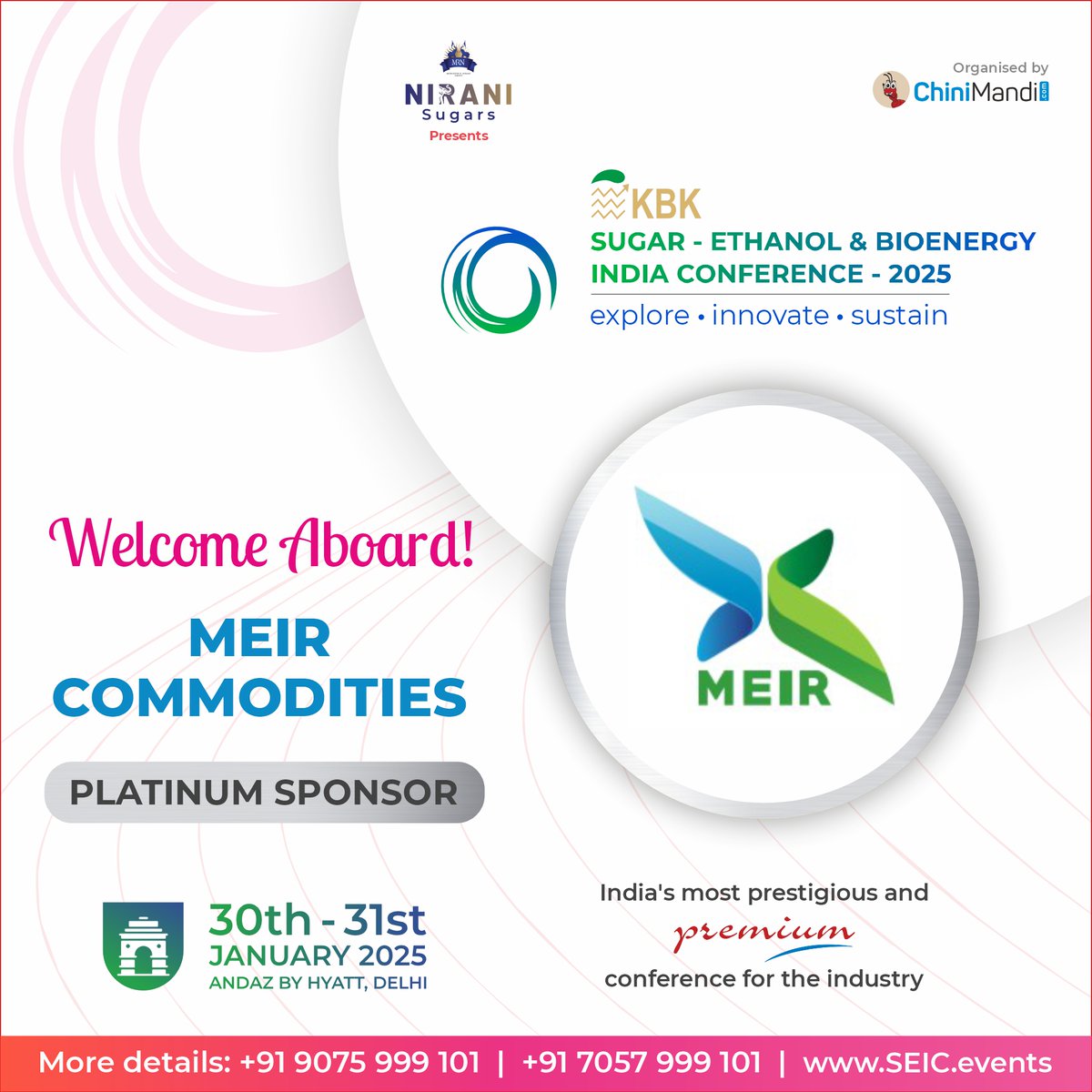 ChiniMandi is delighted to welcome MEIR Commodities as the “Platinum Sponsor” for Sugar – Ethanol and Bioenergy India Conference (SEIC) 2025! 🌟

Established in 2018, MEIR Commodities has rapidly grown into a globally recognized agricultural commodity trading house. Specializing
