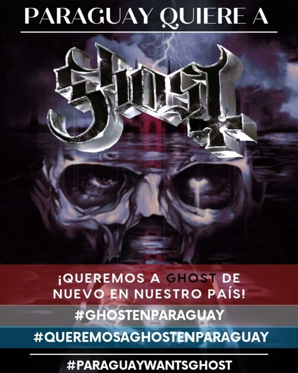 GhostParaguay's tweet photo. Paraguay quiere ver a Ghost 🇵🇾
Somos miles de fans que estamos deseando ver nuevamente a la banda en vivo en nuestra tierra guaraní en el #WorldTour2025 
Esperamos contar con tu apoyo compartiendo con el hashtag 
#ghostenparaguay #queremosaghostenparaguay  #paraguaywantsghost https://t.co/iqSPV07HSZ