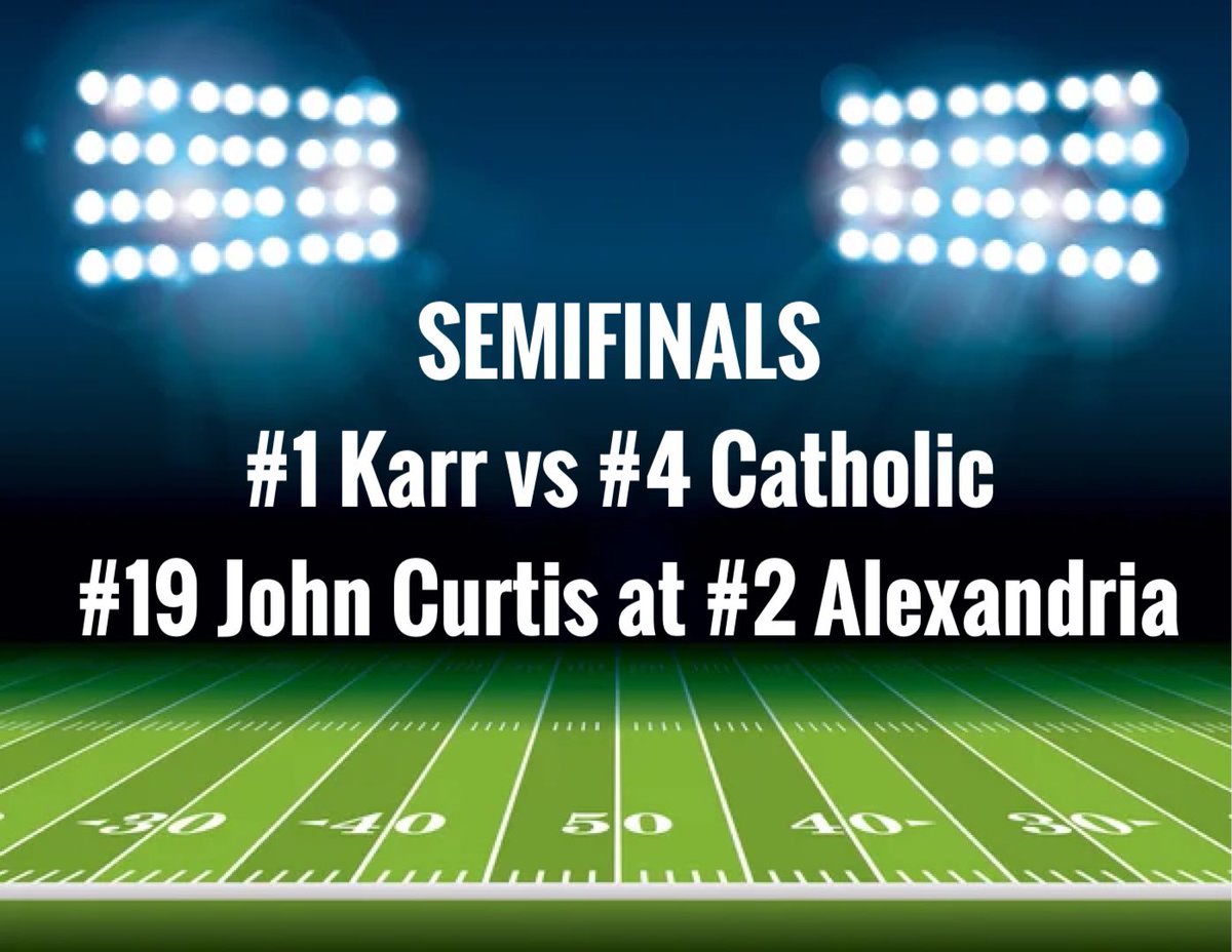 SEMIFINALS
<a href="/EdnaKarrHS/">Edna Karr High</a> vs <a href="/CurDogFootball/">CHS Football</a> 

<a href="/CurtisFootball1/">John Curtis Christian Football</a> at <a href="/ash_trojanFB/">Alexandria Football</a>