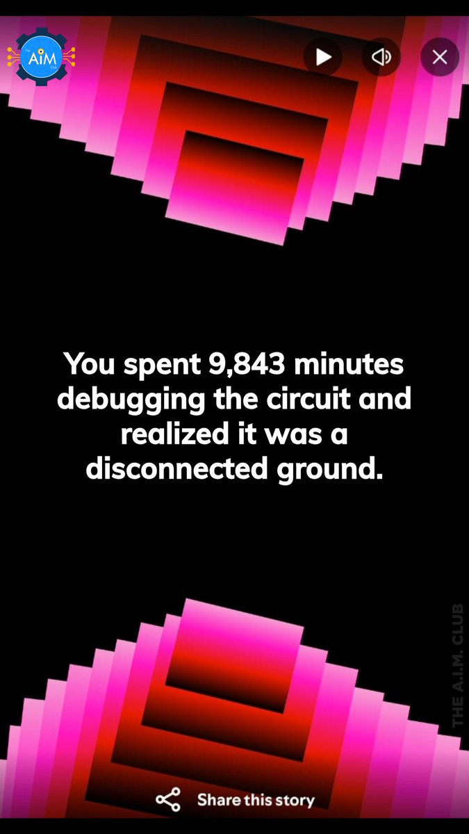 AIM_Club23's tweet image. Spent 9,843 minutes chasing ghosts in the circuit... turns out, ground just took a day off. 🫠 #DebuggingNightmares #EngineerProblems