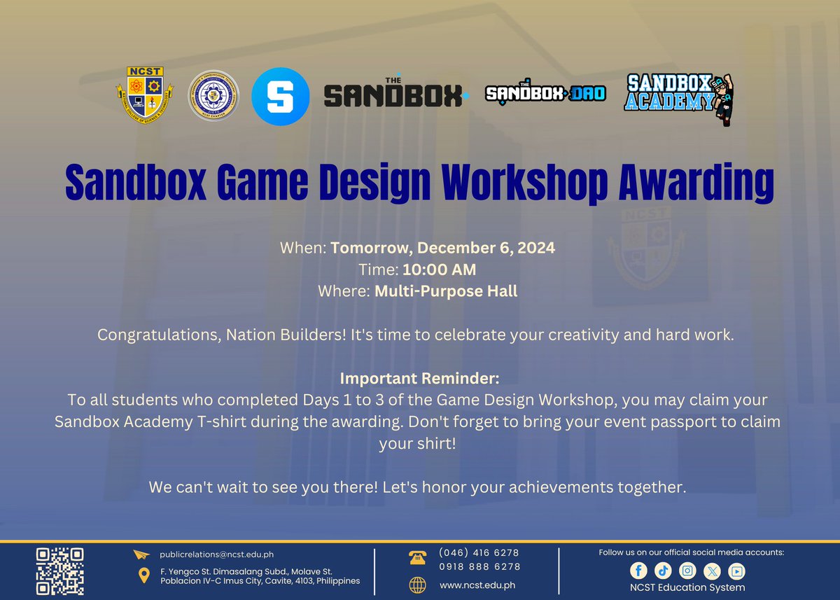 NCSTOFFICIAL's tweet photo. Sandbox Game Design  Awarding  
When: Tomorrow, December 6, 2024 
Time: 10:00 AM 
 Where: Multi-Purpose Hall  
Congratulations, Nation Builders! It's time to celebrate your creativity and hard work. 

@TheSandboxSEA
@georgewong
@borgetsebastien
@TheSandboxGame
@MarkJosephBago3 https://t.co/9qgF78KmDd