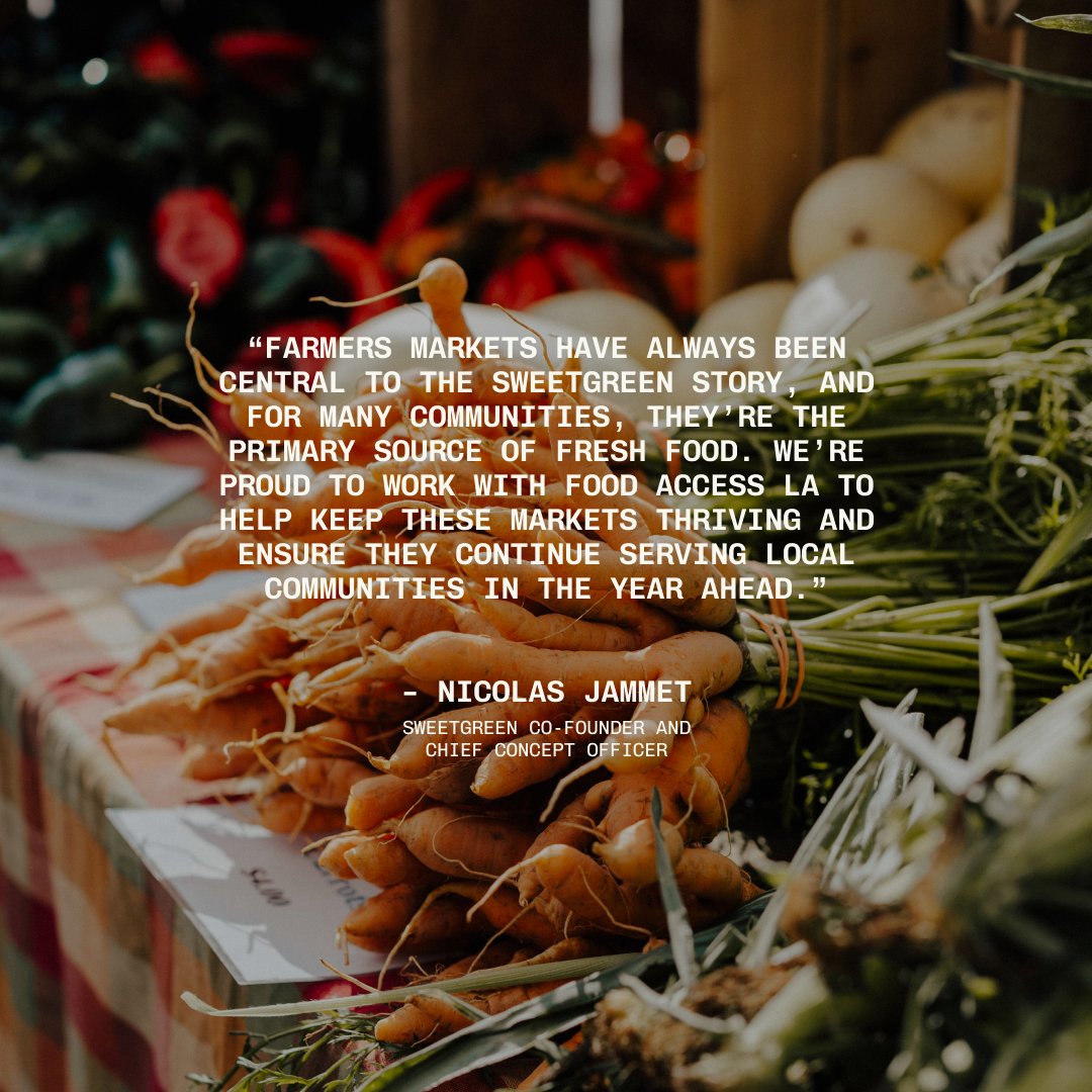 sweetgreen's tweet photo. we're proud to help keep eight LA Farmers Markets open by supporting Food Access LA and our shared goal of connecting communities to local food directly from farmers. https://t.co/L1tkmmzoqO