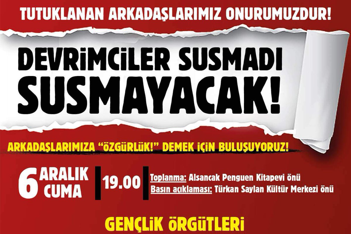 📍İzmir
6 Aralık Cuma saat 19.00'da "Devrimciler Susmadı Susmayacak!" şiarıyla devletin baskı politikalarına karşı ses yükseltmek için buluşuyoruz!