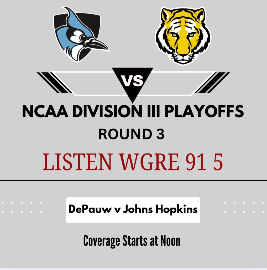Tune into NCAA Division III Playoffs Round Three on WGRE 
DePauw Football vs Johns Hopkins 
Kick off @ Noon
wgre.org