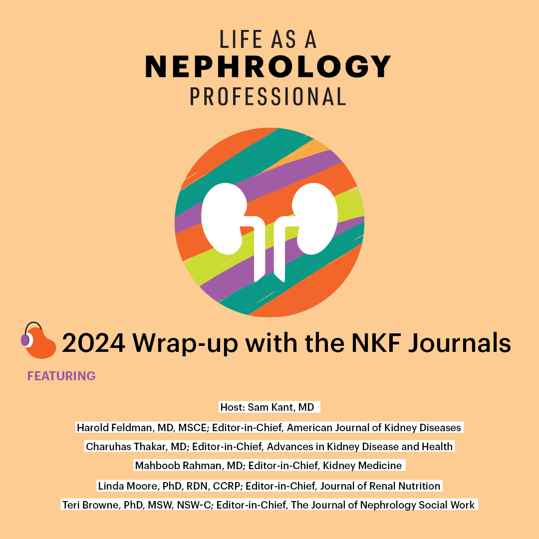 NKF Nephrology Professionals (@nkf_nephpros) on Twitter photo ποΈ Listen in on this year-end podcast episode as <a href="/kantsmd/">Sam Kant</a> chats with editors of @NKF's journals. It's time to reflect on 2024! 
π§ Listen here: kidney.org/podcasts/life-β¦
#KidneyCare #NKFJournals ποΈ Listen in on this year-end podcast episode as <a href="/kantsmd/">Sam Kant</a> chats with editors of @NKF's journals. It's time to reflect on 2024! 
π§ Listen here: kidney.org/podcasts/life-β¦
#KidneyCare #NKFJournals