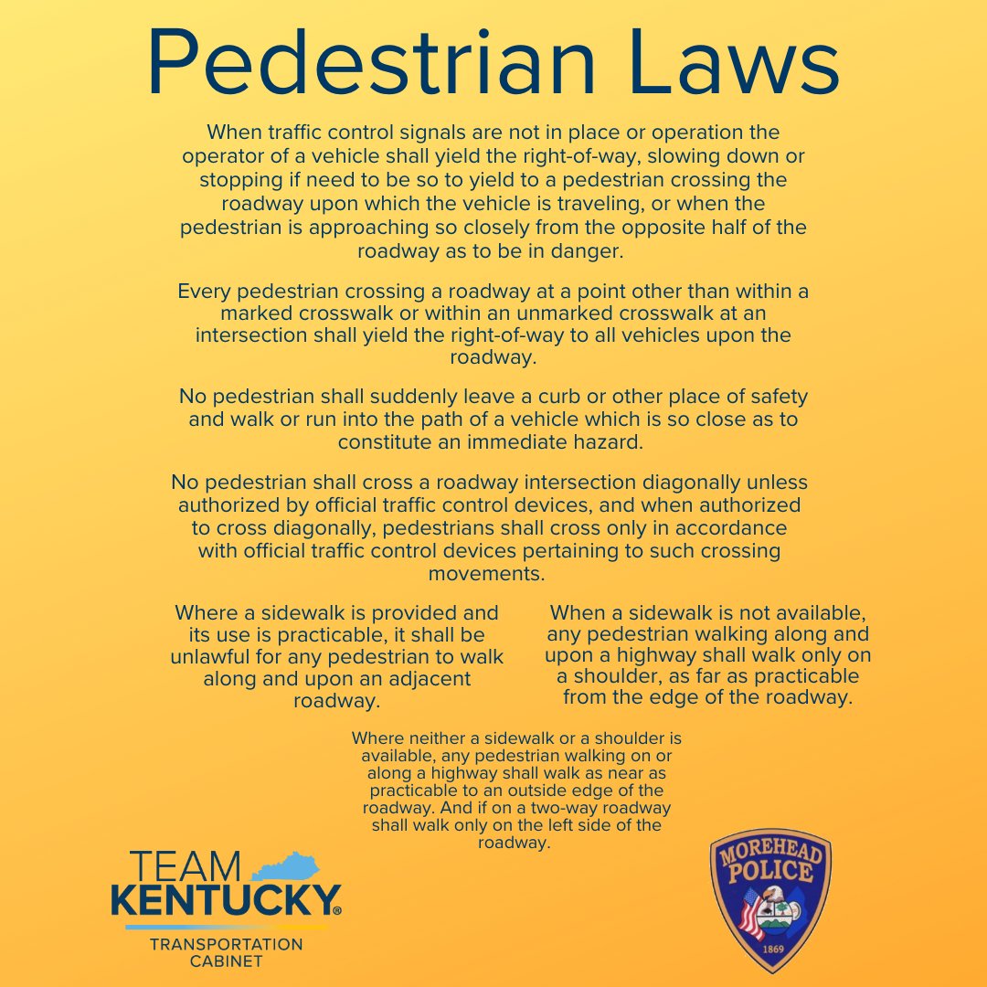 Lets keep our roads safe. Please be reminded of tips for drivers and pedestrian laws. All information is from the Kentucky Transportation Cabinet.