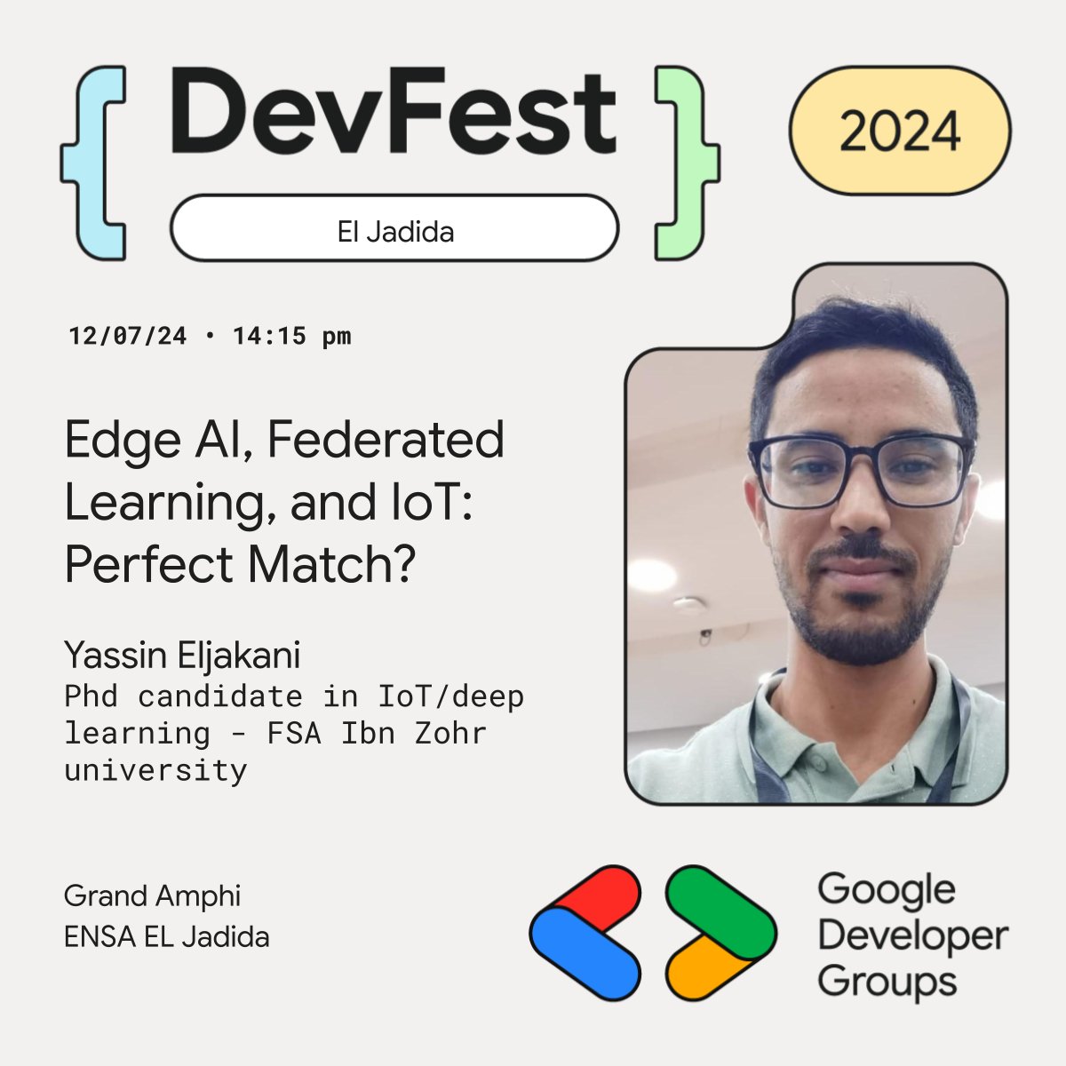 GDG_ElJadida's tweet photo. Join @yassin_eljakani  to explore how these technologies are revolutionizing the IoT landscape. Discover how edge AI empowers devices with intelligence 
Tickets here: https://t.co/jcL7tmKGmi
#DevFest2024 ##IoT #AI  🚀#DevFestElJadida2024 https://t.co/6PFdtpSIxB
