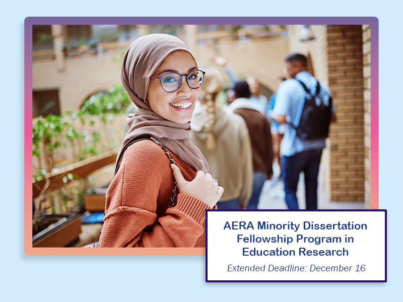 The AERA Minority Dissertation Fellowship Program application deadline has been extended to Monday, December 16. aera.net/Professional-O…