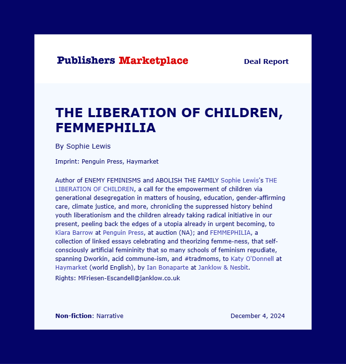 Some personal news. Thanks to <a href="/ianbonaparte/">Ian Bonaparte</a>, I will be working again with <a href="/KatyRODonnell/">Katy O'Donnell</a> at <a href="/haymarketbooks/">Haymarket Books</a> on an essay collection about "femmephilia," AND I will be working with <a href="/kfzbarrow/">Kiara Barrow</a> at Penguin on a book about child liberation (building on <a href="/la_louve_rouge_/">madeline lane-mckinley 🍉🍉🍉</a>'s work on this).