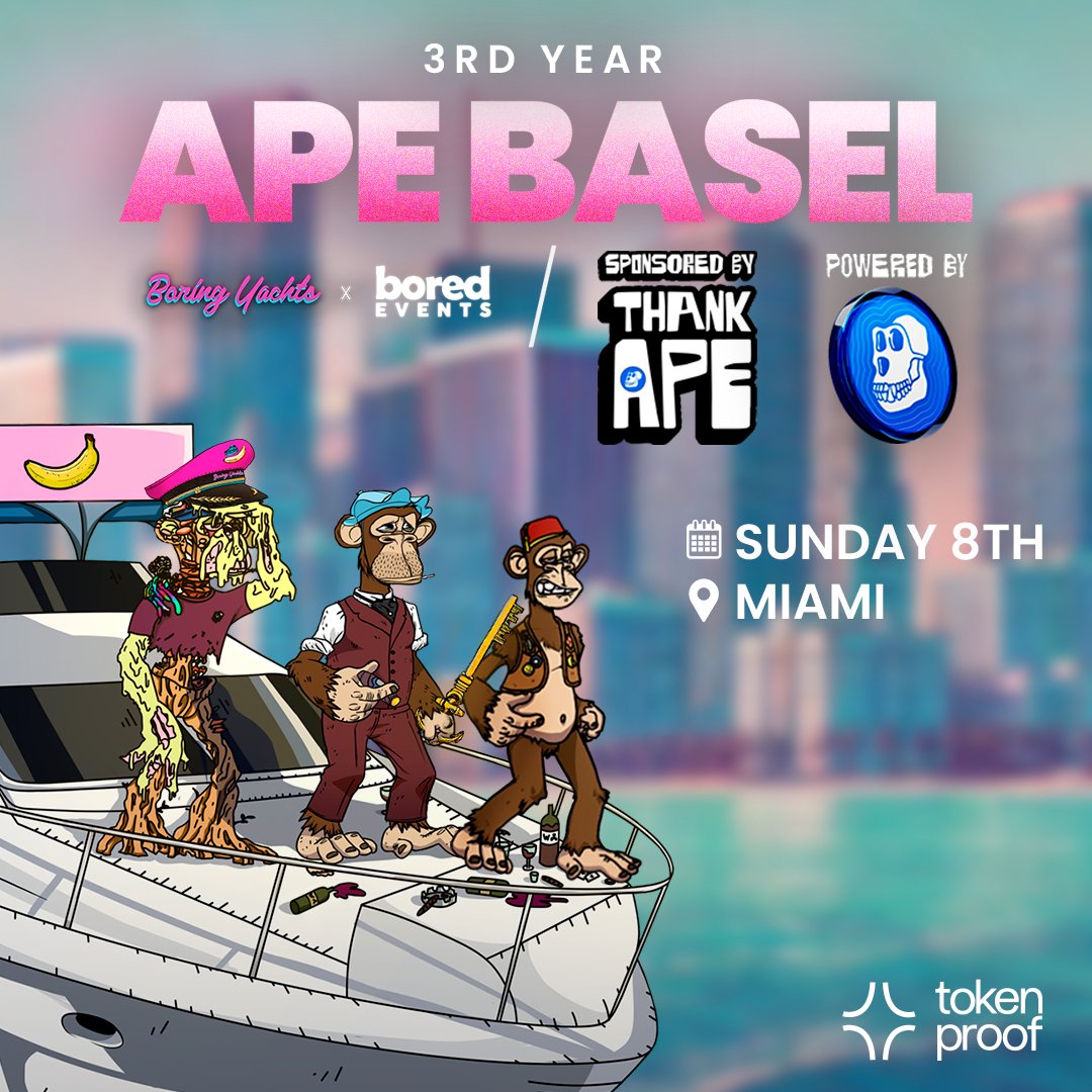 Ape Basel Yacht 3rd Year🎨⚓

December 8, Miami. The Ape fam reunites🐒

BAYC, MAYC, Captain Hat holders, and $APE holders, join us for cocktails, music, and top MBA brands at sunset🍹🌆 

Grab your tickets on the first comment👇

Thanks to <a href="/ThankApe/">Thank APE: Built by ApeCoin</a> for event support❤