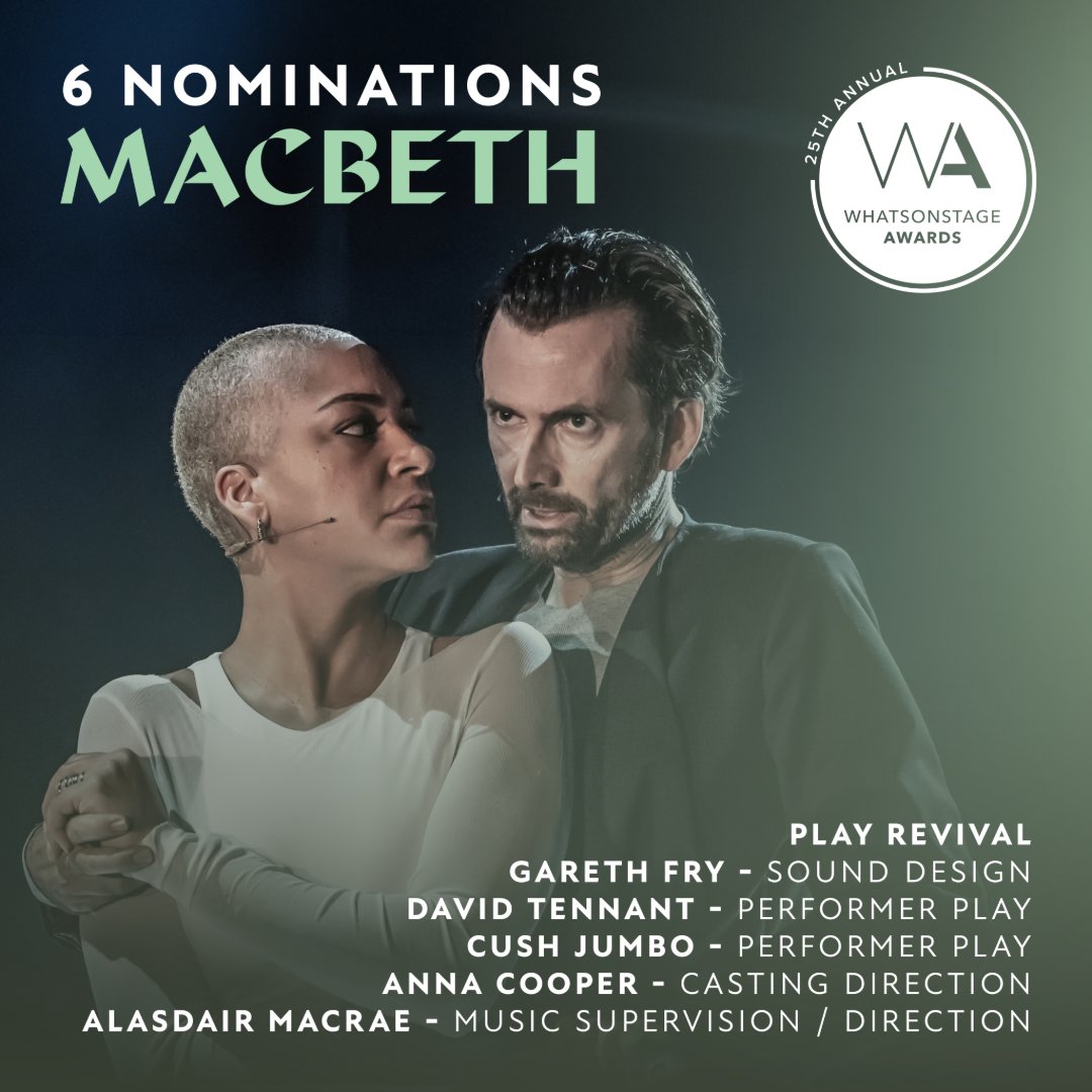 👑 SIX NOMINATIONS 👑
Thanks to your votes, #WestEndMacbeth has been nominated for six <a href="/WhatsOnStage/">WhatsOnStage</a> #WOSAwards – including Best Play Revival!
 
If you’d like to crown David Tennant, Cush Jumbo and our Macbeth company, please vote now. 🩸
awards.whatsonstage.com