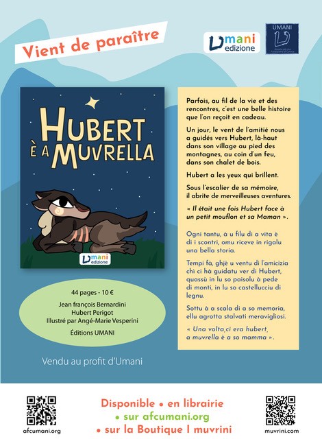 Vient de paraitre: Le 10 -ème livre d'UMANI EDIZIONE: livre bilingue Corse-Français, vendu au profit d'Umani. Disponible en commande sur le site d'Umani: afcumani.org/produit/hubert…