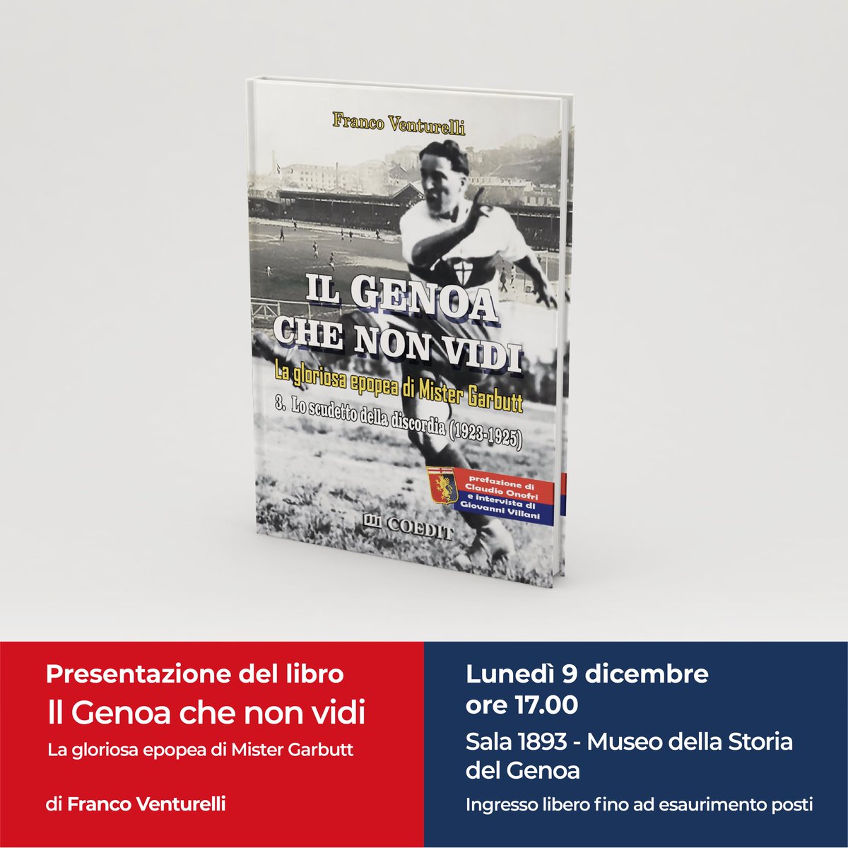 museodelgenoa's tweet photo. ✨Lunedì 9 dicembre, alle ore 17.00, sarà presentato il terzo volume della trilogia su mister Garbutt nel Genoa negli anni che vanno dal 1912 al 1925, ad opera di Franco Venturelli.📖
L'evento è aperto a tutti fino a esaurimento posti!
#museodelgenoa #genoacfc #museidigenova https://t.co/Aq7cvn5WXS