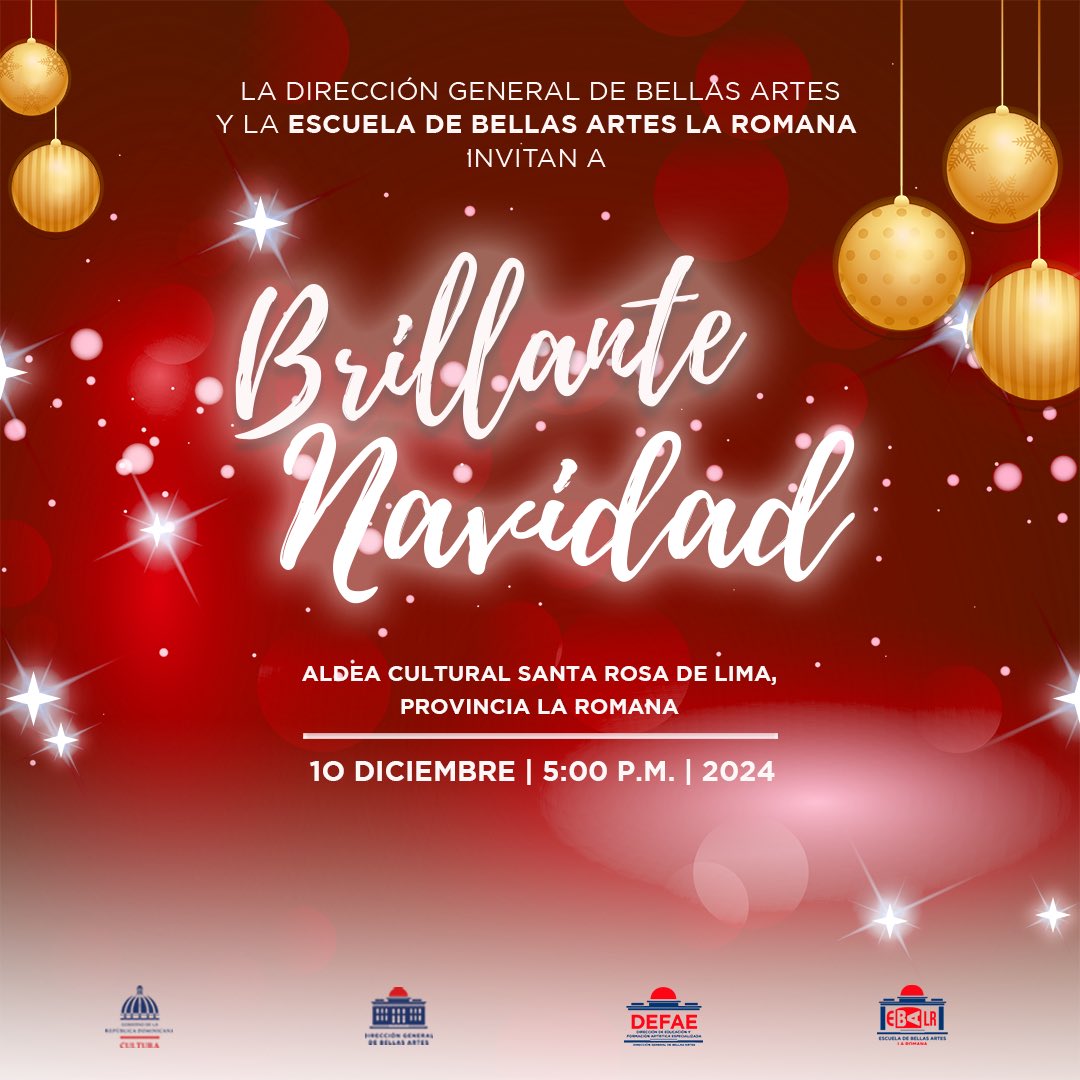 🎄✨ La Dirección General de Bellas Artes y la Escuela de Bellas Artes La Romana te invitan a disfrutar de “Brillante Navidad”, un evento lleno de arte, música y alegría.

📅 10 de diciembre
⏰ 5:00 p.m.
📍 Aldea Cultural Santa Rosa de Lima, La Romana

¡Te esperamos! 🎄✨