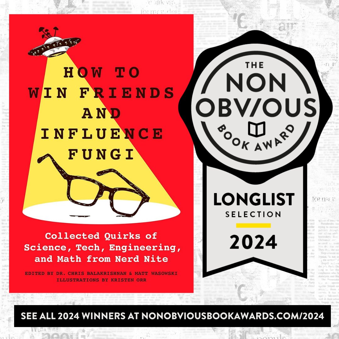 Nerd Nite (@nerdnite) on Twitter photo Our debut book, HOW TO WIN FRIENDS AND INFLUENCE FUNGI via <a href="/StMartinsPress/">St. Martin's Press</a>, has been named one of the Non-Obvious (<a href="/Non_Obvious/">Non-Obvious Company 🔜 #SXSW</a>) Book Awards 2024 Top 100 books of the year!
nonobviousbookawards.com/2024 Our debut book, HOW TO WIN FRIENDS AND INFLUENCE FUNGI via <a href="/StMartinsPress/">St. Martin's Press</a>, has been named one of the Non-Obvious (<a href="/Non_Obvious/">Non-Obvious Company 🔜 #SXSW</a>) Book Awards 2024 Top 100 books of the year!
nonobviousbookawards.com/2024