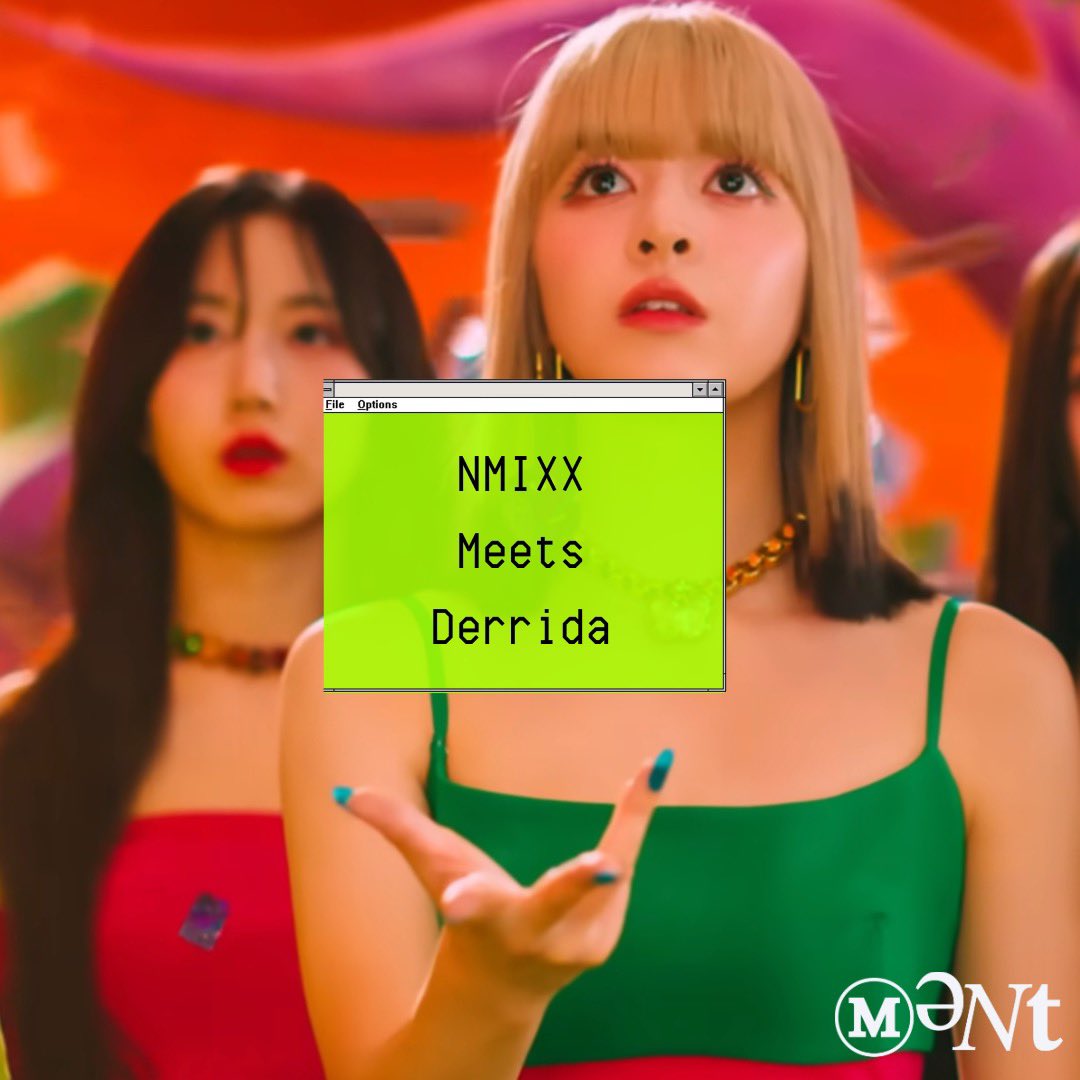 Today, we continue our theory + K-media series with an excerpt from an untitled work-in-progress from MENT editor Andrea Acosta (<a href="/a_priyd/">0.0</a>) who is thinking about <a href="/NMIXX_official/">NMIXX</a>, the joyful play of genre contamination, and Derrida✨ 🧵🪡👇

#nmixx #mentmagazine #kpop
