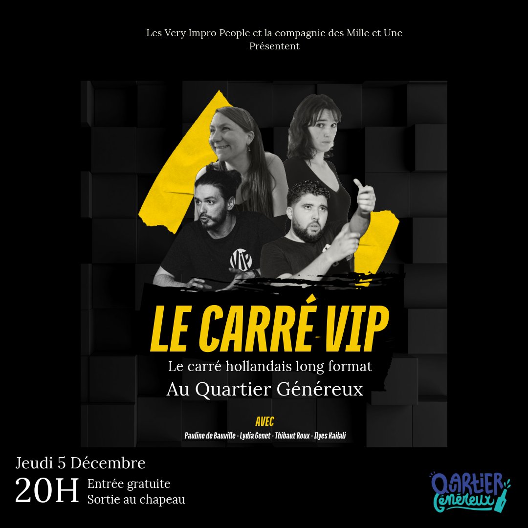 La soirée impro mensuelle au Quartier Généreux avec un cross over exceptionnel et éphémère pour : le Carré VIP ! 🤩 #Montpellier

🎩 Jeudi 5 décembre - 20H 
🎩 Au Quartier Généreux 
🎩 Entrée libre