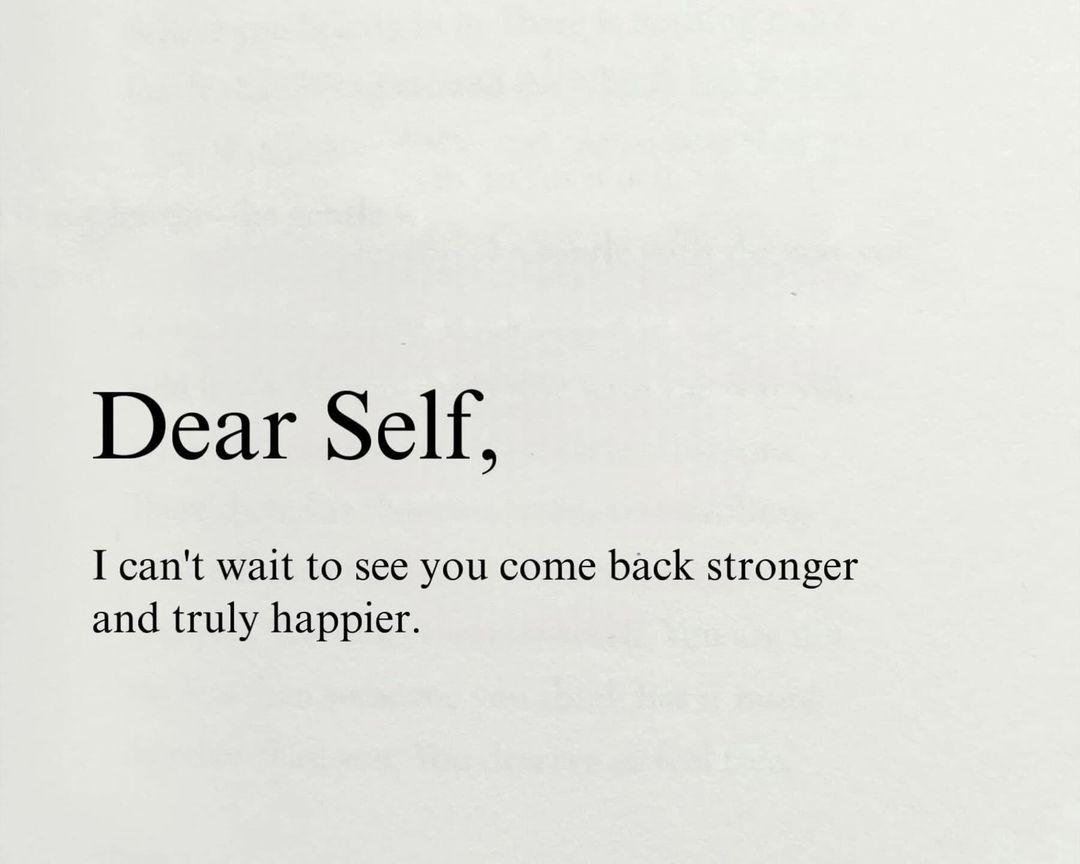 quotetoponder's tweet photo. Dear Self, https://t.co/vx2LK5Jtgb