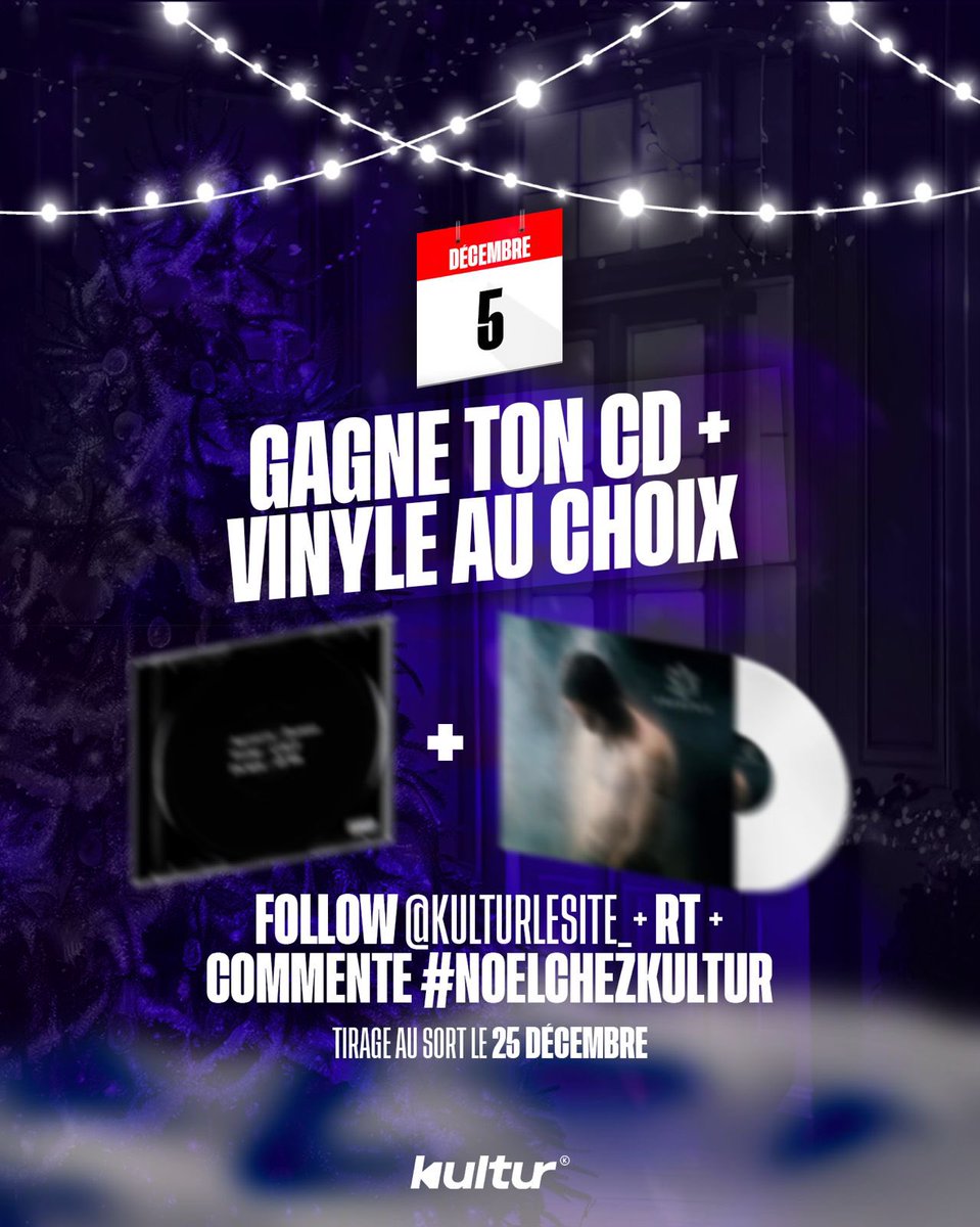 🎁 LE CALENDRIER DE L’AVENT KULTUR 5/24

🎫 GAGNE TON CD + VINYLE AU CHOIX ! 

▫️ RT + FOLLOW @kulturlesite_ 
▫️ COMMENTE avec #NOELCHEZKULTUR

🍀TAS LE 25 DÉCEMBRE