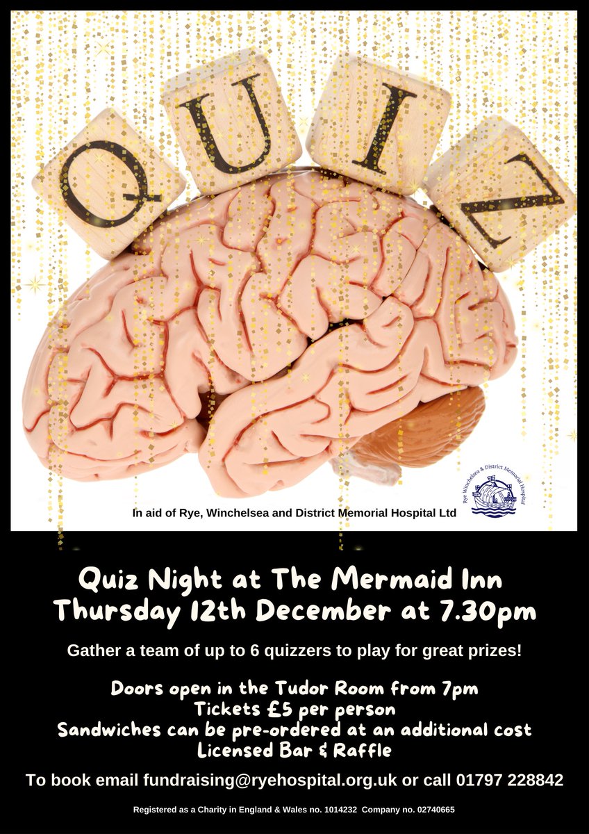 Rye Hospital (@ryehospital) on Twitter photo There's still time to book a table for our Quiz Night at the Mermaid Inn on Thursday 12th December from 7pm. Teams of up to 6 quizzers at £5 per head. Contact Fran Clent on 01797 228842 or fundraising@ryehospital.org.uk. Sandwiches can be pre-ordered for an additional cost. There's still time to book a table for our Quiz Night at the Mermaid Inn on Thursday 12th December from 7pm. Teams of up to 6 quizzers at £5 per head. Contact Fran Clent on 01797 228842 or fundraising@ryehospital.org.uk. Sandwiches can be pre-ordered for an additional cost.