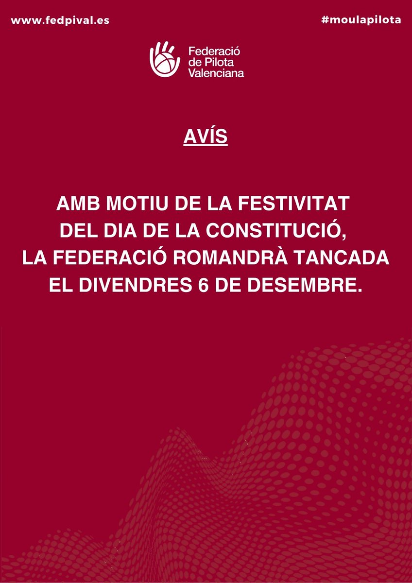 AVÍS 📢📢 Amb motiu de la festivitat del Dia de la Constitució, la seu de la FPV tanca aquest divendres 6 de desembre. Tornarem a obrir el dilluns dia 9.

#moulapilota