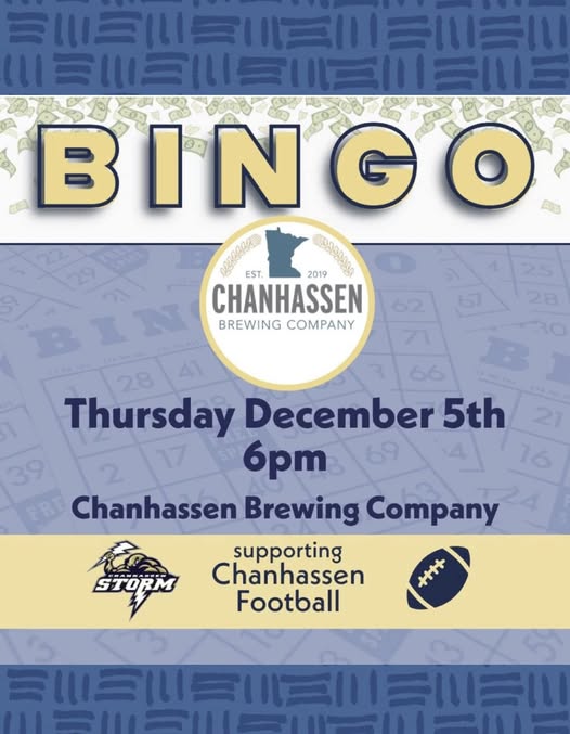 BINGO TONIGHT!
Thursday, December 5th - 6pm
Bingo @ Chanhassen Brewing Company
<a href="/chanstormfb/">Storm Football</a>
