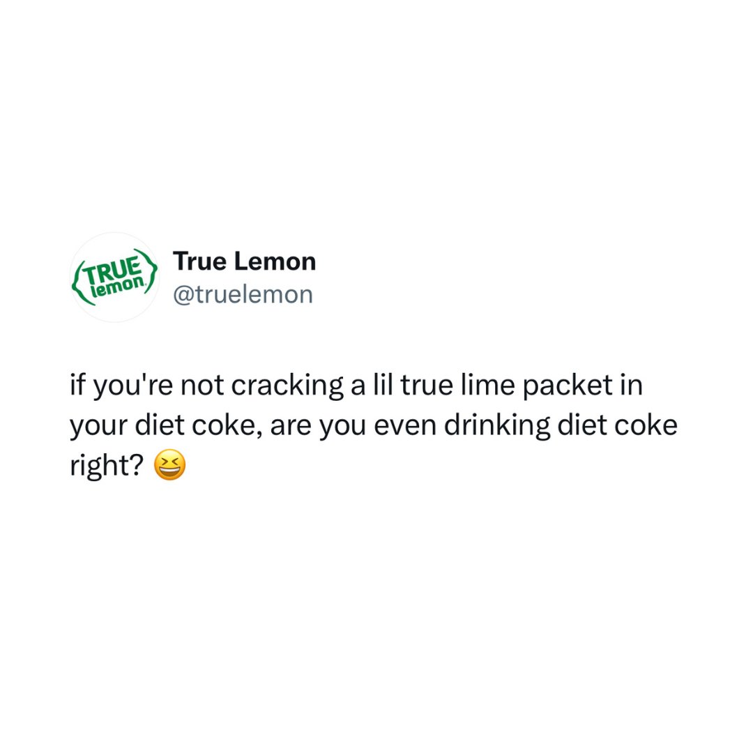 truelemon's tweet image. don&apos;t @ us, this is the only right way to drink Diet Coke 🥰