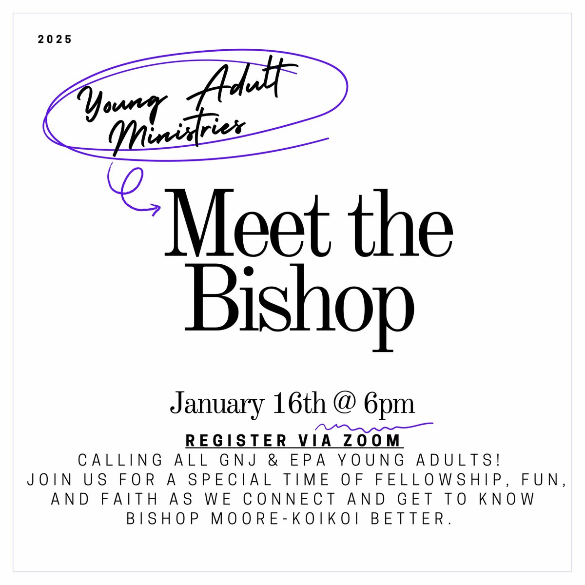Young Adults Ministries of GNJ invites Young Adults of EPA&amp;GNJ to meet the bishop Jan 16th at 6pm via zoom. Join us for a time of fellowship, fun, and faith as we connect and get to know Bishop Moore-Koikoi better. Find the zoom link here: epaumc.org/conference-cal…