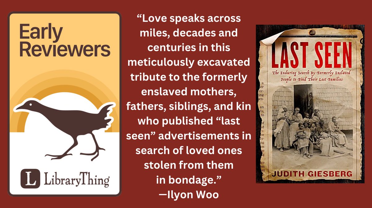 LibraryThing (@librarything) on Twitter photo "Drawing from an archive of nearly five thousand letters and advertisements, the riveting, dramatic story of formerly enslaved people who spent years searching for family members stolen away during slavery."
Enter to win a copy of <a href="/JGiesberg/">Judy Giesberg</a>'s "Last Seen" from <a href="/simonschuster/">Simon & Schuster</a> "Drawing from an archive of nearly five thousand letters and advertisements, the riveting, dramatic story of formerly enslaved people who spent years searching for family members stolen away during slavery."
Enter to win a copy of <a href="/JGiesberg/">Judy Giesberg</a>'s "Last Seen" from <a href="/simonschuster/">Simon & Schuster</a>