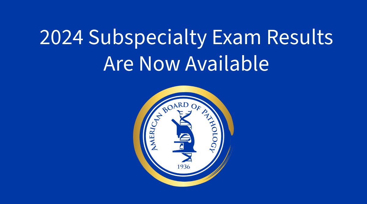 The 2024 Subspecialty exam results are now available. Log into PATHway and visit the Board Correspondence page to see your results. abpath.org  #pathboards