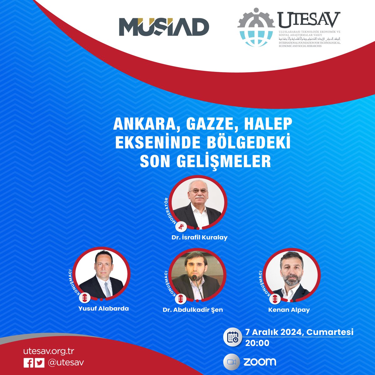 utesav's tweet photo. DAVET | UTESAV Seminer Dizisi: 

📍Ankara, Gazze, Halep Ekseninde Bölgedeki Son Gelişmeler

@yusufalabarda
@kenan_alpay
@SennAbdulkadir
@ikuralay

🗓 07 Aralık Cumartesi 20.00

Webinar linki
https://t.co/VOZ3Gy8fhJ https://t.co/lBt6mnVw6n