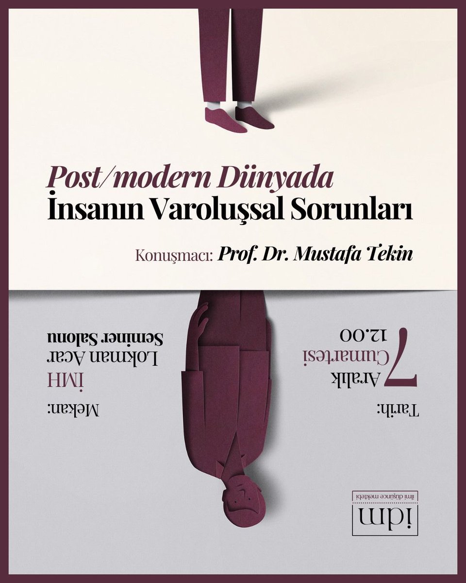 İstanbul Üniversitesinden Prof. Dr. Mustafa Tekin hocanın katılımıyla gerçekleşecek olan “Post/modern Dünyada İnsanın Varoluşsal Sorunları” adlı konferansa davetlisiniz. 

📅 7 Aralık Cumartesi Saat: 12.00

📍İmh Konya Lokman Acar Seminer Salonu