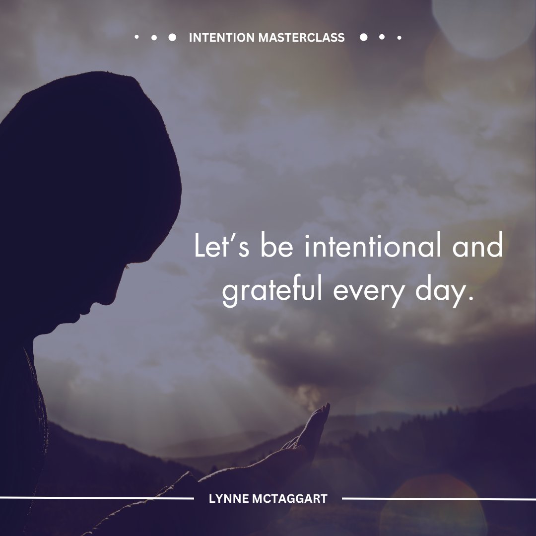 LynneMcTaggart's tweet photo. Today, let’s set our intentions for gratitude and unity. What are you most grateful for this year?
#Gratitude #IntentionRevolution #IntentionSetting #Unity #GratefulHeart #CollectiveGratitude #PowerOfEight #IntentionRevolution #LynneMcTaggart #IntentionMasterclass25 https://t.co/jX1zfc3gKX