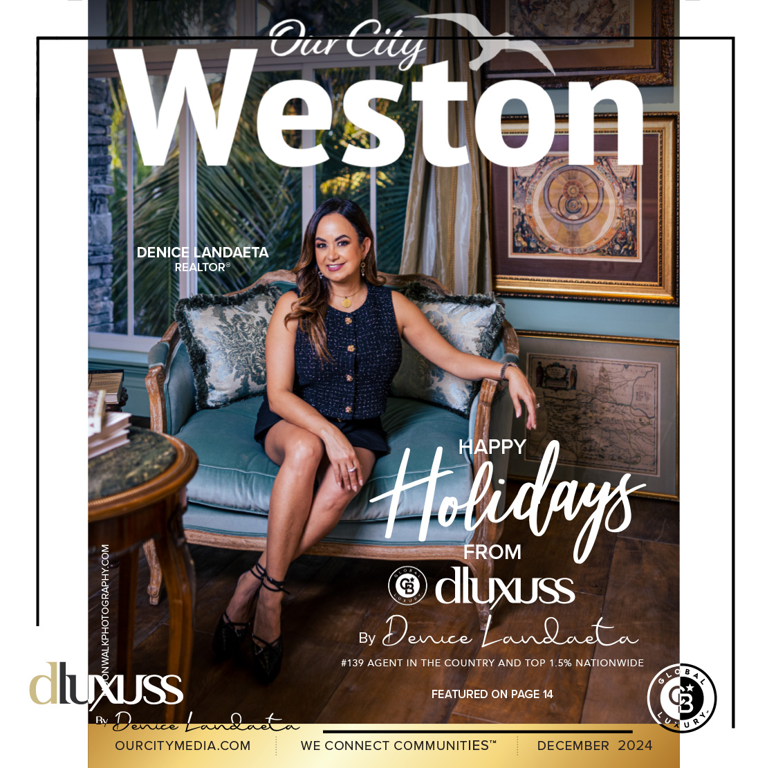 dluxuss_'s tweet image. We’re on the cover of the December issue of Our City of Weston Magazine!

Check out our story on pages 14-15! 📖 Have you received your copy yet? If not, read it online with the link below!
ourcitymedia.com/flipbook/our-c…

#OurCityOfWeston #DecemberIssue #WestonFlorida #RealEstateJourney