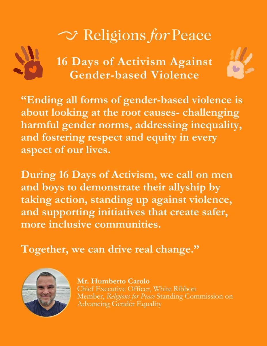 Mr. Humberto Carolo, Chief Executive Officer, <a href="/whiteribbon/">White Ribbon Canada</a> and Member, Religions for Peace Standing Commission on Advancing Gender Equality has a message on #16DaysofActivism, "we call on men and boys to demonstrate their allyship by taking action, standing up against violence"