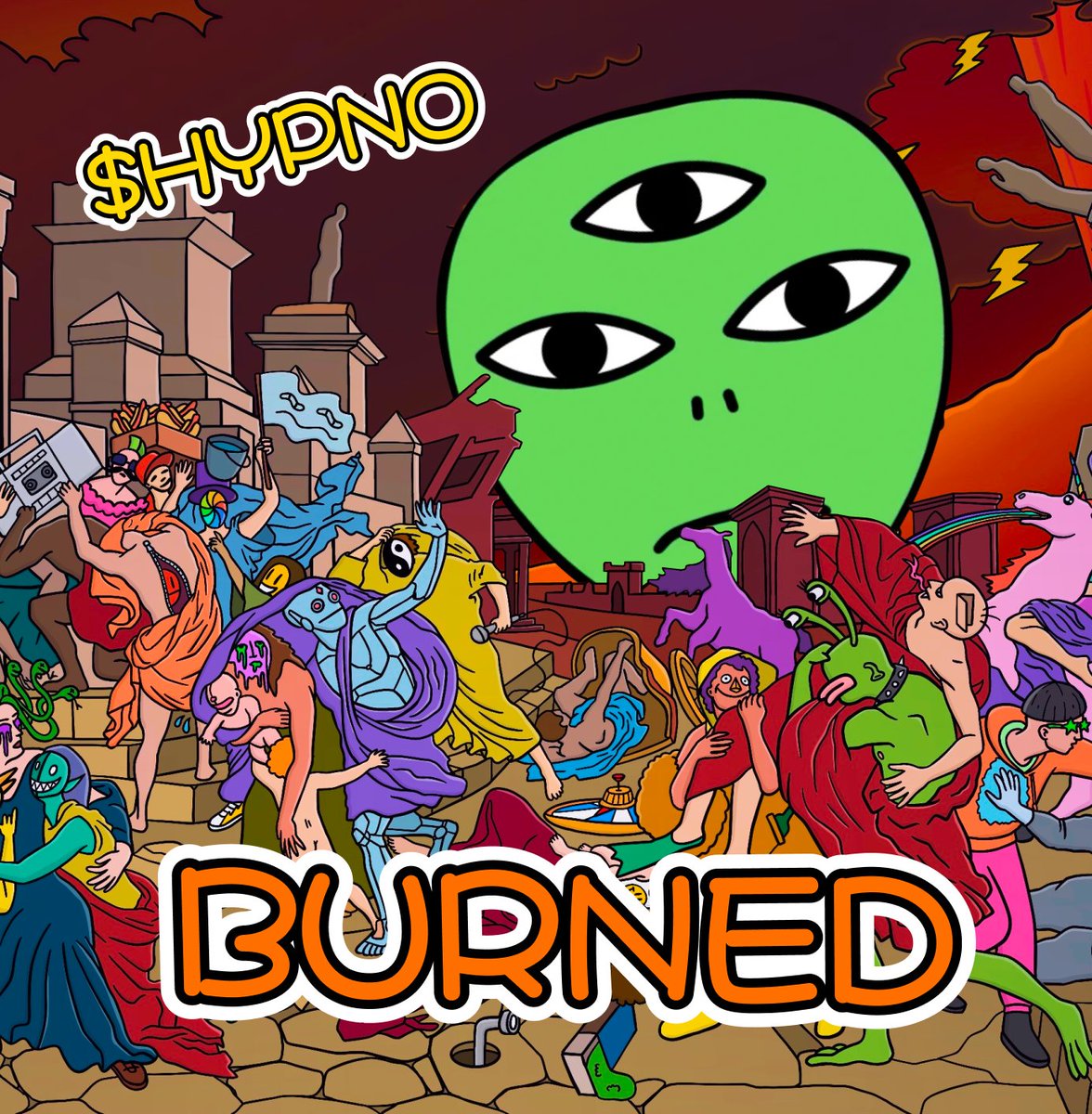 Just burned my $HYPNO! For the history!
CA: AnsSSjASPFaecvd2JSTAyxTG7Z39mbL7pbZBR8aLpump

solscan.io/tx/3oDBtQn9MvM…