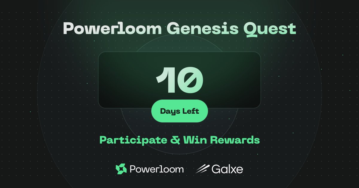 ⏳10 Days Left⏳

The Powerloom <a href="/Galxe/">Galxe</a> Genesis Quest is in full swing, with 5k+ participants and the competition heating up! 🔥

Climb to the top of the leaderboard for your chance to win 40,000 $POWER &amp; 10K USDC. 💰

Join now 👉 app.galxe.com/quest/Powerloo…