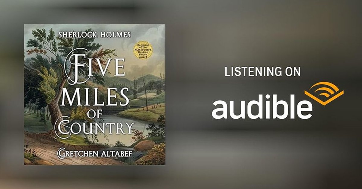 gretchenaltabef's tweet photo. FIVE MILES OF COUNTRY #1 Novel in Top 20 Sherlock Holmes Audiobooks! https://t.co/F0pajSucBu “This elegant publication… cleverly develops an ingenious and original new plot, finally delivering to the reader a stunning conclusion to the novel.” #sherlockholmes https://t.co/jtLDcuSdC2